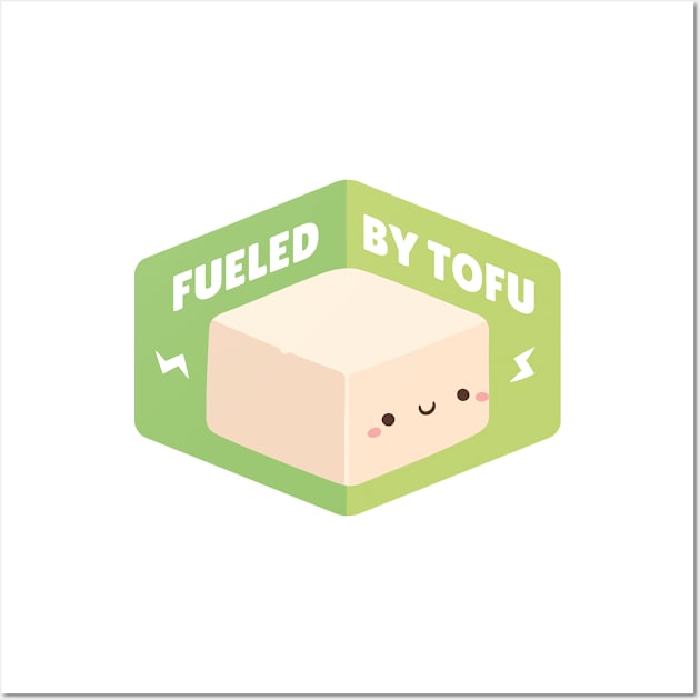 Fueled By Tofu Vegan Wall Art by rustydoodle